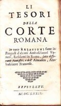 LI TESORI DELLA CORTE ROMANA IN VARIE RELATIONI FATTE IN …