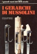 I GERARCHI DI MUSSOLINI- INTRODUZIONE DI EMILIO RADIUS