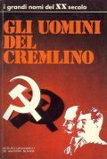 GLI UOMINI DEL CREMLINO- INTRODUZIONE DI ARRIGO LEVI | Immagine principale