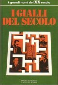I GIALLI DEL SECOLO- INTRODUZIONE DI MARIO CERVI