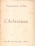 L'ARLESIANA DRAMMA LIRICO IN TRE ATTI