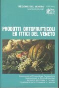 PRODOTTI ORTOFRUTTICOLI ED ITTICI DEL VENETO