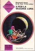 3 PER LA VECCHIA LUNA - URANIA N. 434
