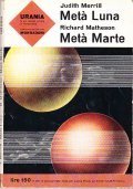 META' LUNA - META' MARTE - URANIA N. 295