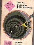 PIONIERI DELL' INFINITO - URANIA N° 382