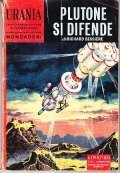 PLUTONE SI DIFENDE - URANIA N. 224
