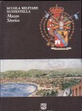 SCUOLA MILITARE NUNZIATELLA - MUSEO STORICO