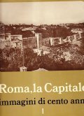 ROMA, LA CAPITALE IMMAGINI DI CENTO ANNI