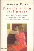 PICCOLA STORIA DELL' AMORE- POETI, FILOSOFI, AVVENTURIERI, INNAMORATI ALLE PRESE …