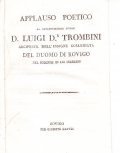 APPLAUSO POETICO AL REVERENDISSIMO SIGNOR D. LUIGI DR. TROMBINI ARCIPRETE …
