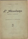 L' ALCOOLISMO ANTICO E MODERNO- CONFERENZA CON PROIEZIONI