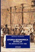 STORIA ECONOMICA D'ITALIA NEL SECOLO XI, 1815-1882