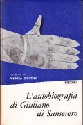 L'AUTOBIOGRAFIA DI GIULIANO DI SANSEVERO - VOL. 1° E VOL. …