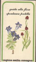 GUIDA ALLA FLORA SPONTANEA PROTETTA- REGIONE EMILIA - ROMAGNA