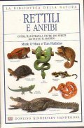 RETTILI E ANFIBI- LA BIBLIOTECA DELLA NATURA 13