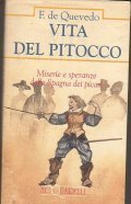 VITA DEL PITOCCO- MISERIE E SPERANZE DELLA SPAGNA DEI PICARI