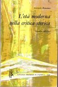 L'ETA' MODERNA NELLA CRITICA STORICA- SECONDA EDIZIONE RIVEDUTA E AGGIORNATA …