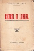 RICORDI DI LONDRA- SEGUITI DA UNA VISITA AI QUARTIERI POVERI …