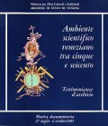 AMBIENTE SCIENTIFICO VENEZIANO TRA CINQUE E SEICENTO. TESTIMONIANZE D'ARCHIVIO- MOSTRA …