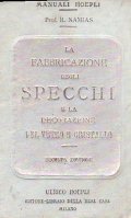 LA FABBRICAZIONE DEGLI SPECCHI E LA DECORAZIONE DEL VETRO E …