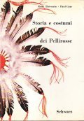 STORIA E COSTUMI DEI PELLIROSSE