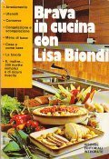 BRAVA IN CUCINA CON LISA BIONDI