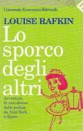 LO SPORCO DEGLI ALTRI- AVVENTURE DI UNA DONNA DELLE PULIZIE …