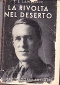 LA RIVOLTA NEL DESERTO- VERSIONE E PREFAZIONE DI ARRIGO CAJUMI