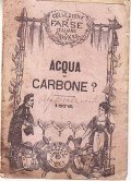 ACQUA O CARBONE?- FARSA IN UN ATTO