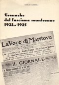 CRONACHE DEL FASCISMO MANTOVANO 1922 - 1925