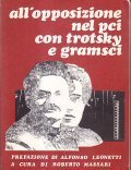 ALL'OPPOSIZIONE NEL PCI CON TROTSKY E GRAMSCI- BOLLETTINO DELL'OPPOSIZIONE COMUNISTA …