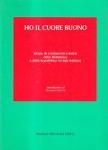 HO IL CUORE BUONO. LETTERE DI CONDANNATI A MORTE DELLA …