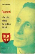 DOSSETTI E LA CRISI POLITICA DEI CATTOLICI ITALIANI- LE RADICI …