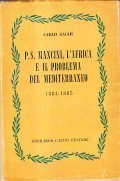 P.S. MANCINI, L'AFRICA E IL PROBLEMA DEL MEDITERRANEO 1884-1885- CON …