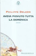 AVEVA PIOVUTO TUTTA LA DOMENICA- ROMANZO