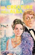 LE CREATURE DELL'ALBA - ROMANZO