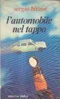 L'AUTOMOBILE NEL TAPPO- PREFAZIONE DI MONICA ALBERTI