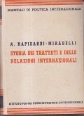 STORIA DEI TRATTATI E DELLE RELAZIONI INTERNAZIONALI- MANUALI DI POLITICA …