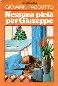 NESSUNA PIETA' PER GIUSEPPE - ROMANZO | Immagine principale