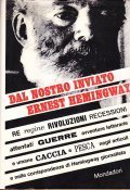 DAL NOSTRO INVIATO ERNEST HEMINGWAY