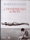 LA TRASPARENZA DEL BUIO