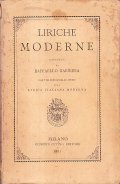LIRICHE MODERNE RACCOLTE DA RAFFAELLO BARBIERA- CON UNO STUDIO DELLO …
