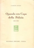 QUANDO ERO CAPO DELLA POLIZIA 1940-1943