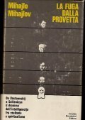 LA FUGA DALLA PROVETTA- DA DOSTOEVSKIJ A SOLZENICYN IL DRAMMA …