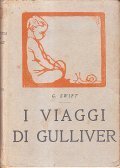 I VIAGGI DI GULLIVER VOLUME 1- ILLUSTRAZIONI DI GUSTAVINO FREGI …