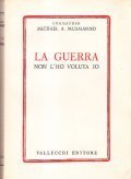 LA GUERRA NON L'HO VOLUTA IO