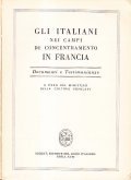 GLI ITALIANI NEI CAMPI DI CONCENTRAMENTO IN FRANCIA- DOCUMENTI E …