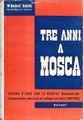 TRE ANNI A MOSCA 1946 -1949