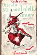 QUESTO STRAMALEDETTO AMORE - ROMANZO