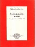 COME SI DIVENTA NAZISTI - STORIA DI UNA PICCOLA CITTA' …
